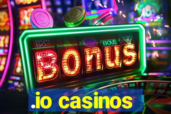 .io casinos